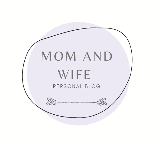 Mom and Wife Blog